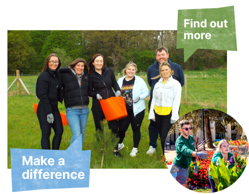 Make a difference and get involved, find out more.