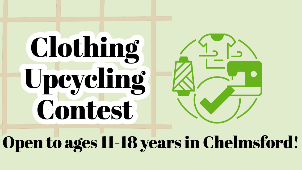 Sustainable Fashion: Clothes Upcycling Contest 2023 - Love Your Chelmsford