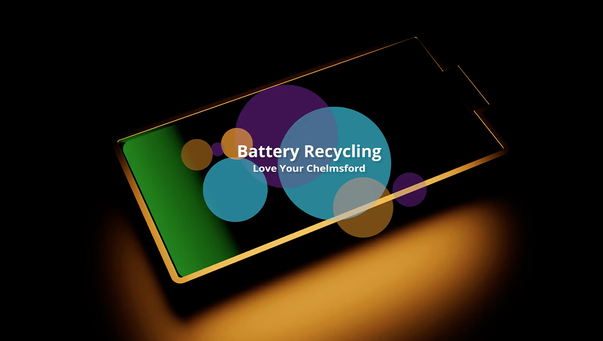 Battery Recycling - Love Your Chelmsford